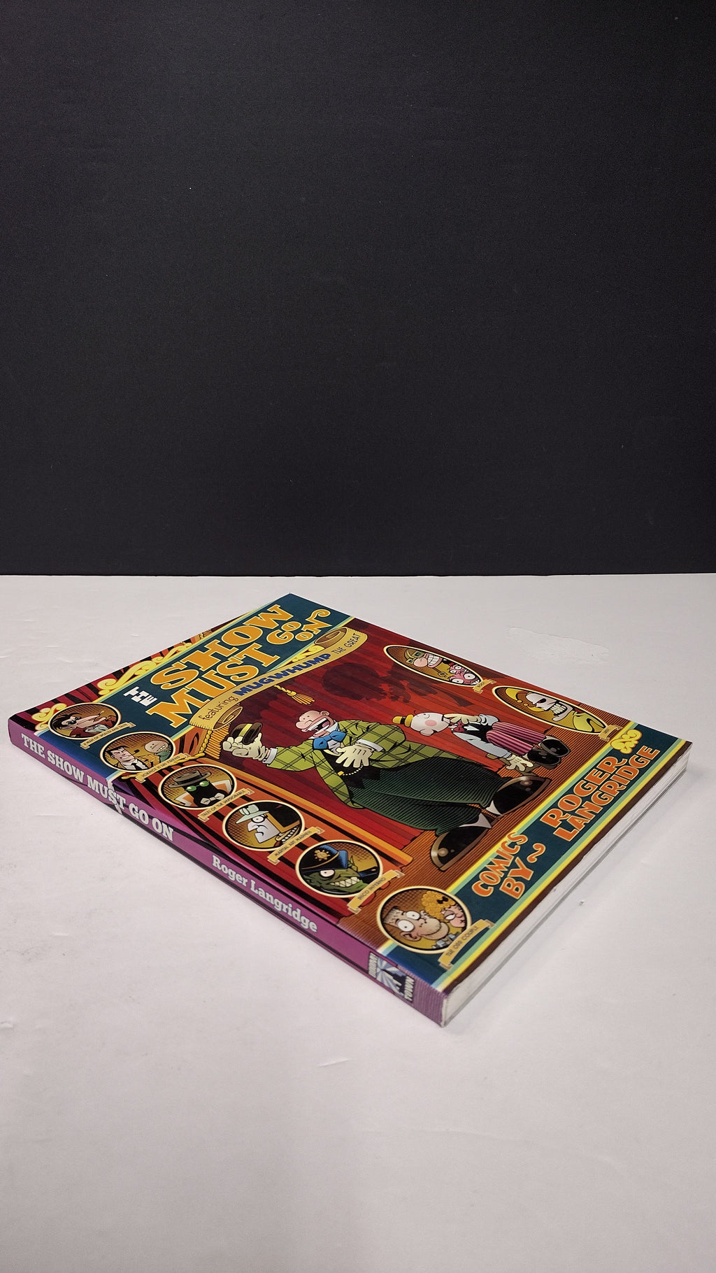 (MATURE) The Show Must Go On Mugwhump by Roger Langridge  – New Paperback