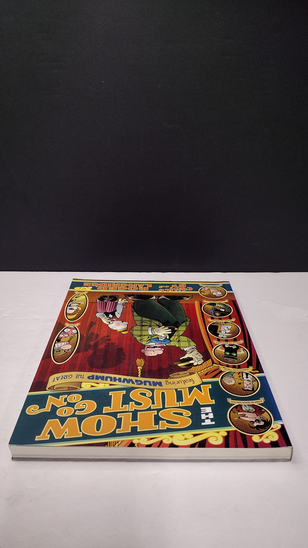 (MATURE) The Show Must Go On Mugwhump by Roger Langridge  – New Paperback