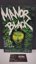 (MATURE) Manor Black Volume 2: Fire in the Blood by Cullen Bunn – New Paperback