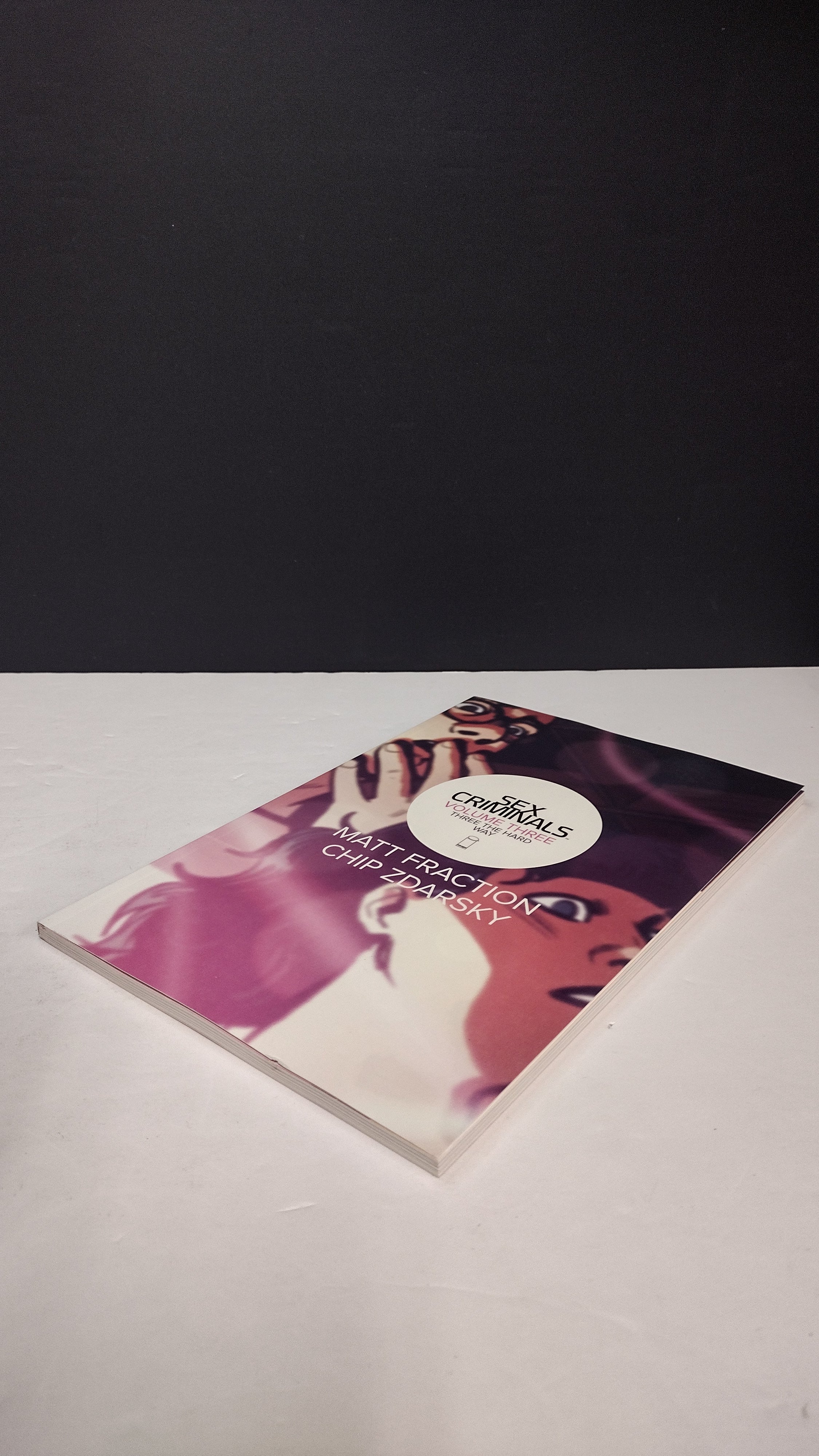 (MATURE) Sex Criminals Volume 3: Three the Hard Way by Matt Fraction - New Paperback