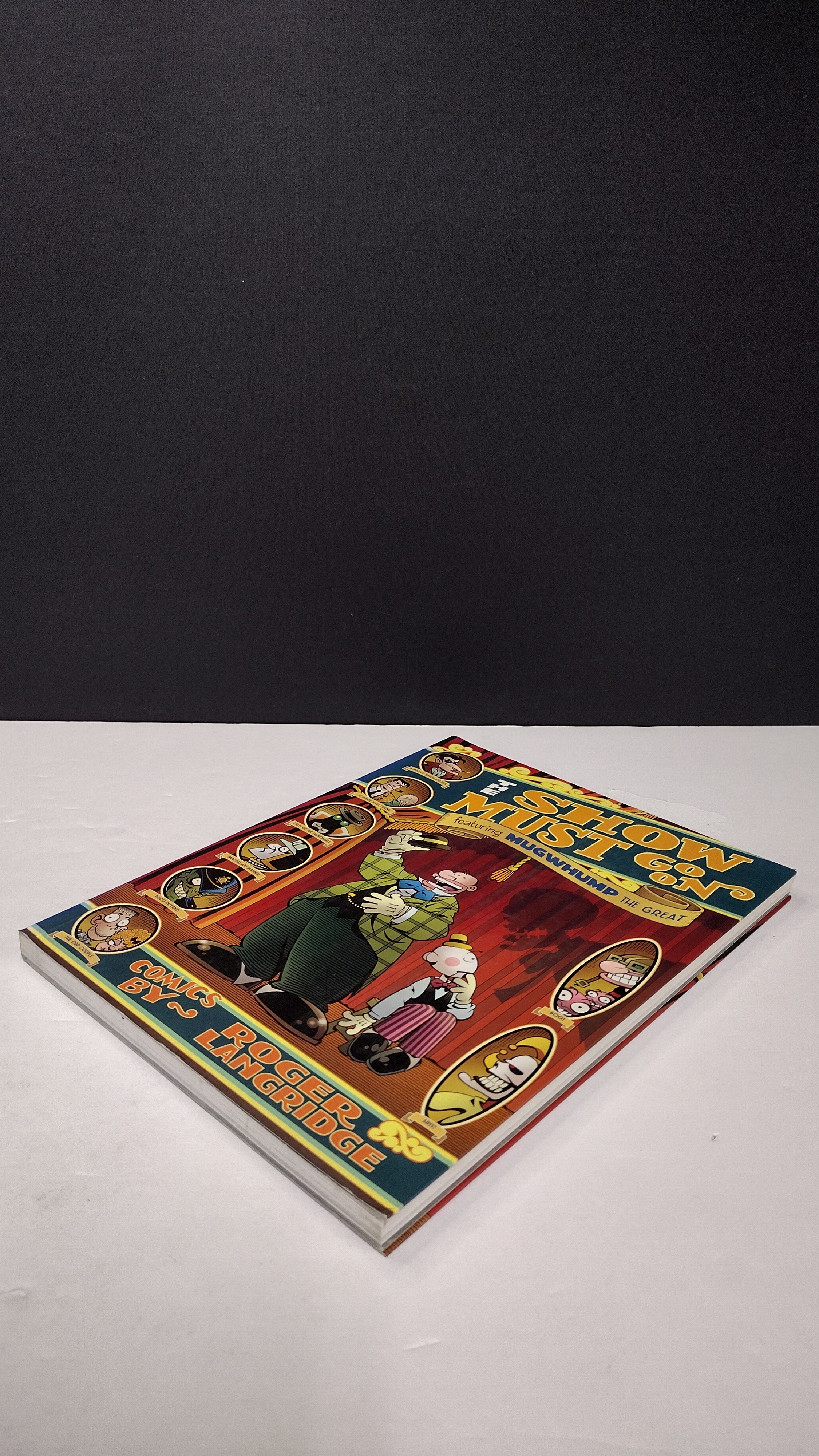 (MATURE) The Show Must Go On Mugwhump by Roger Langridge  – New Paperback